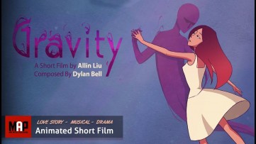 2D Animated Short Film ** GRAVITY ** Beautiful Love Story & Musical. Family Animation by Ailin Liu