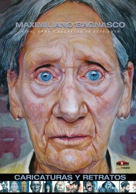 Maximiliano Bagnasco : Caricaturas y Retratos - Vida, obra y secretos de este arte cover
