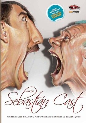 Art of Sebastian Cast: Caricatures - Drawing and Painting Secrets & Techniques cover